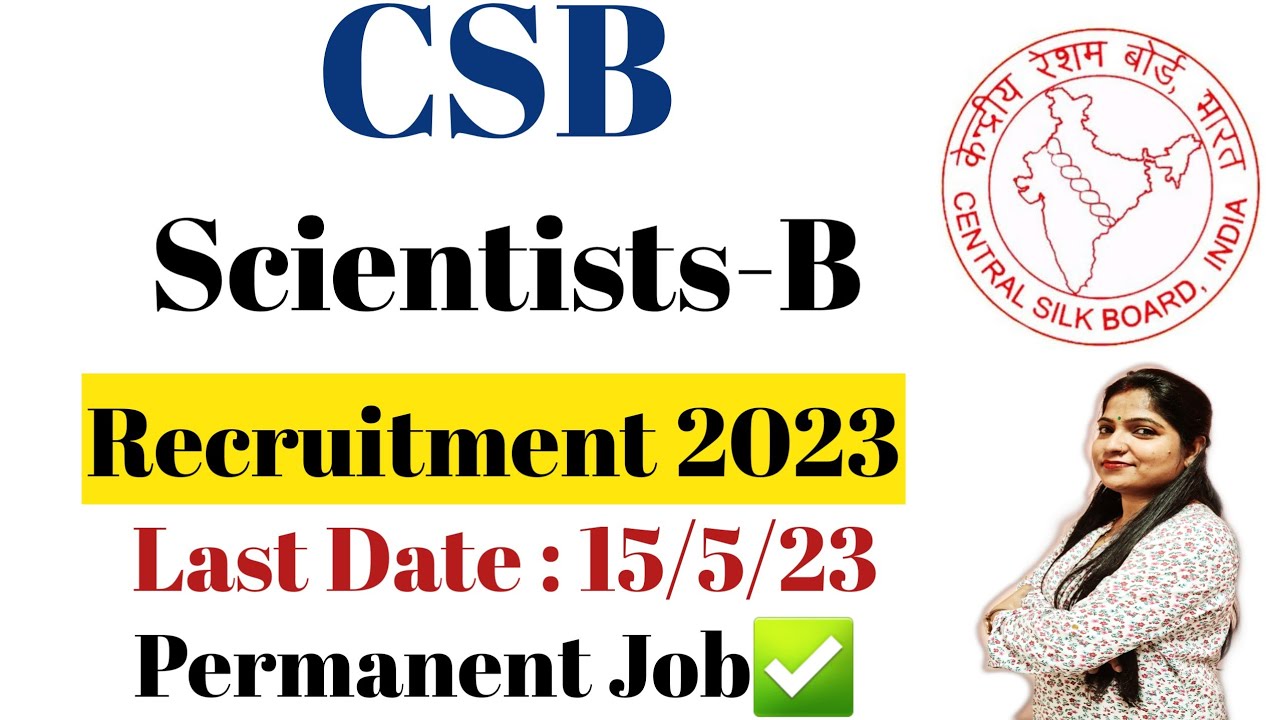 CSB Scientist B Recruitment 2023 Notification | CSB Scientist B Vacancy ...