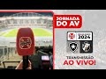 JORNADA DO AV - BRASILEIRÃO 2024 | BOTAFOGO X VASCO DA GAMA