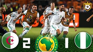 المباراة التي جعلت كل جزائري يعشق محرز ❤️◄ الجزائر 2-1 نيجيريا ● نصف نهائي أمم أفريقيا [2019] 🔥 FHD