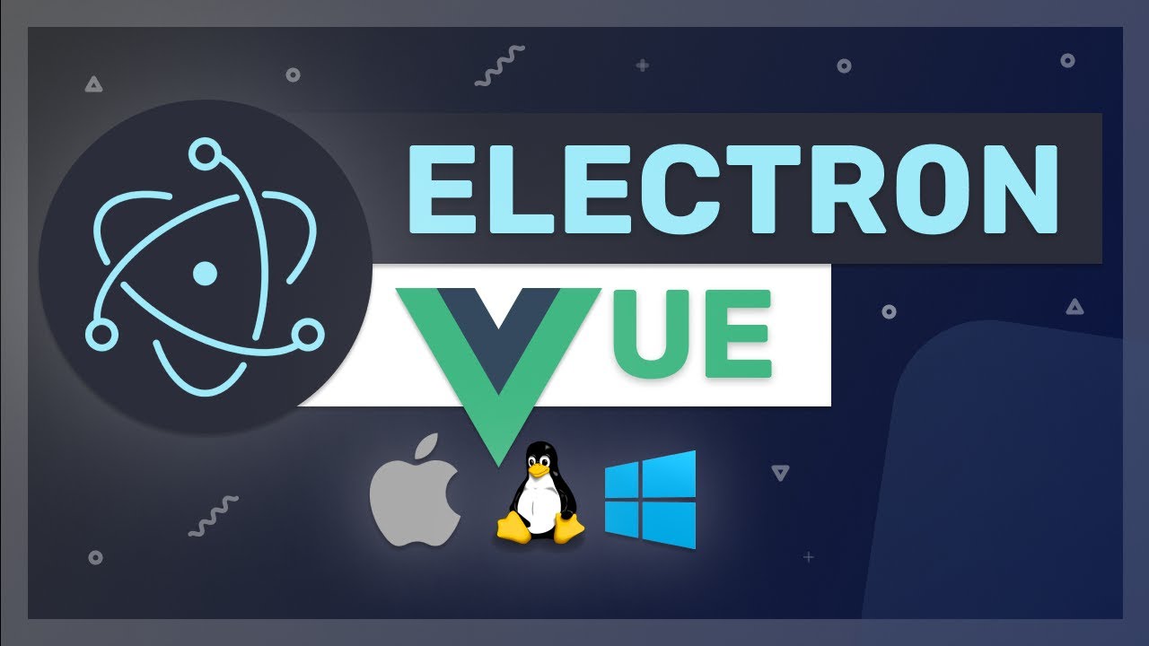 Vue 3 With Electron - Building A Desktop Applications With Vue And Electron