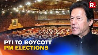 Pakistan Political Crisis: After PTI MNAs Resign, Party Announces To Boycott PM Elections