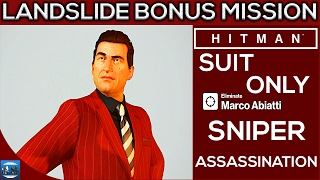 HITMAN: Bonus Mission -Landslide| Suit Only | Sniper Assassination | Straight Shot challenge | 1080p