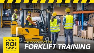 Forklift Training Introduction - Free OSHA Training - ROI Safety Services