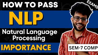 How to Pass NLP | Natural Language Processing Importance | MU  Sem 7 COMPS