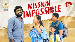 Fun Bucket JUNIORS 2.0 | Epi 20 | Mission Impossible | TeluguOne Originals