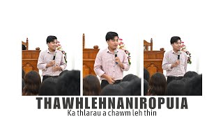 Ka thlarau a chawm leh thin - Thawhlehnaniropuia | Crusade Pathianni zan