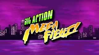 Big Action Mega Fight! PREMIUM - Official Launch Trailer