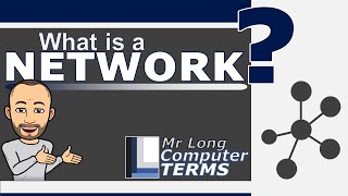 Mr Long Computer Terms | What is a Network?