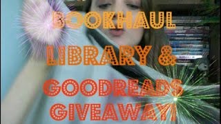 BOOKHAUL: Library and Goodreads FirstReads Win!