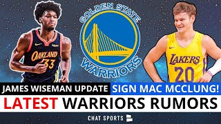 Warriors Sign Mac McClung + Warriors Rumors On Signing Eric Bledsoe? James Wiseman Injury Update