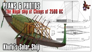 The Royal ship of Cheops of 2500 BC model ship PLANS & PHOTOS * Khufu’s Solar Ship * SUPERsmHEROES