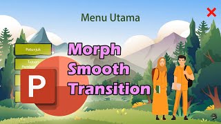 Membuat Media Pembelajaran Interaktif MPI dengan PPT dilengkapi transisi / transtition morph ppt