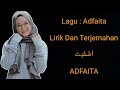 Lagu ADFAITA lirik dan terjemehan