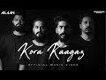 Ailaan - Kora Kaagaz (Official Music Video) | Springboard Records