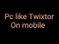 PC like Twixtor on mobile! (In depth tutorial)