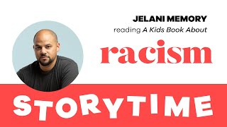 A Kids Book About Racism by Jelani Memory