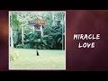 Matt Corby - Miracle Love (Full Lyrics)