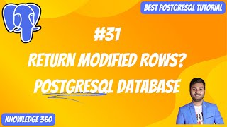Returning Data From Modified Rows in PostgreSQL || PostgreSQL Full Playlist #31