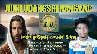 Jiuni Udangsri Nangwo² // New bodo gospel song // bodo gospel song #bodo