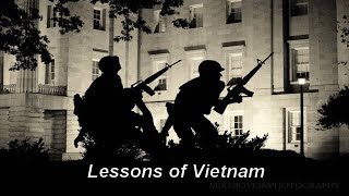 Lessons of Vietnam - 09-25-2019 - A Grunt - Part 2