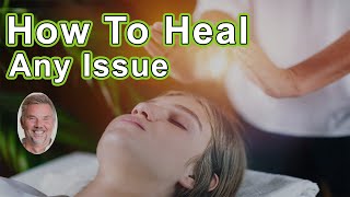 How To Heal The Source Of Any Issue, In Minutes! - Alex Loyd, PhD, ND