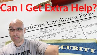 What is Medicare Extra Help? | How Do I get it?