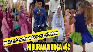 Kelakuan tak biasa warga 62 di acara nikahan - Hiburan warga +62