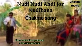 Nudi Nudi Ahdi Jor Nudibana // Chakma song // Chakma music //