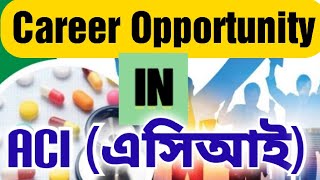 এসিআই (ACI) এ ফিল্ড মার্কেটিং এক্সিকিউটিভ পদে নিয়োগ বিজ্ঞপ্তি - ১১/০৯   eadline: 11 Sep 2021.