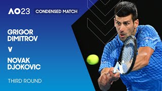 Grigor Dimitrov v Novak Djokovic Condensed Match | Australian Open 2023 Third Round