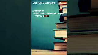 Venture Capital Trusts (VCT): Essential Guide for ACCA P6