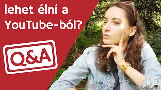 MENNYI PÉNZT KERESEK A YOUTUBEON? Q\u0026A