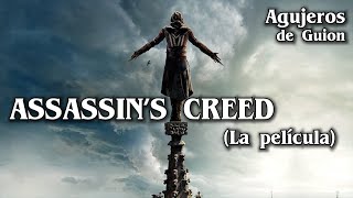 ⚔ Agujeros de Guión: ASSASSIN'S CREED (La Película) (Errores, review, reseña, análisis y resumen)