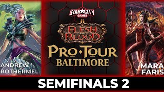 Andrew Rothermel vs Mara Faris | Semifinals 2 | Flesh and Blood Pro Tour Baltimore