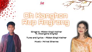 Oh Kanghon Rup Angrong | New karbi song |