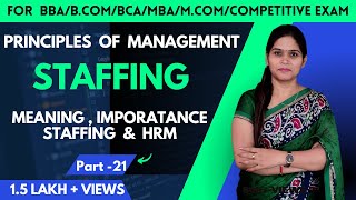 Staffing| Importance & Process | Principles Of Management | Business Studies | BBA | MBA | Class 12