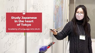 Study Japanese in the heart of Tokyo! - Academy of Language Arts (ALA)