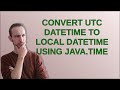 Convert UTC datetime to local datetime using java.time