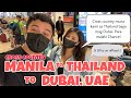 Cross Country from Manila to Thailand  To Dubai UAE