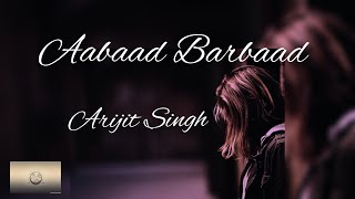 Aabaad Barbaad Song | Arijit Singh | Ludo | WhatsApp Status lyrics