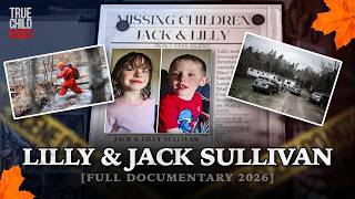 What Happened To Lilly & Jack Sullivan? | Full Documentary
