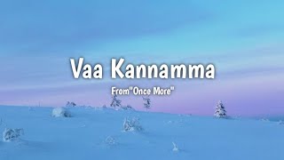 Vaa Kannamma Song Lyrics | Once More