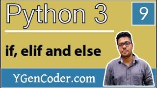Python Tutorial #9: Control flow - if, elif and else conditional statements