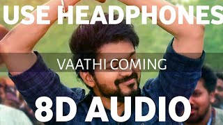 Master-Vaathi Coming (8D AUDIO) | with download link | Vaathi Coming 8D | Vijay