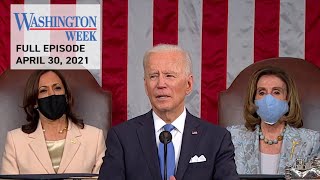 President Biden’s First 100 Days | Washington Week | April 30, 2021