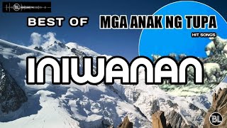 INIWANAN - MGA ANAK NG TUPA (LYRICS)