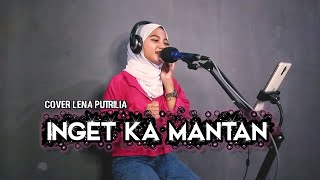 INGET KA MANTAN - WAGISTA | Cover Lena putrilia