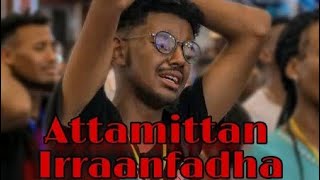 Attamittan si irraanfadhaa | Addisuu Wayimaa | Faarfannaa Afaan Oromoo| Lyrics | Wakjira Tube