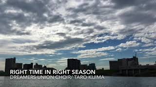 Right time in right season / Dreamers Union Choir (covered by Yuko Hiroi)