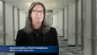 Voices from the Field: Chief of Compliance Shannon Sullivan, Baltimore Police Department